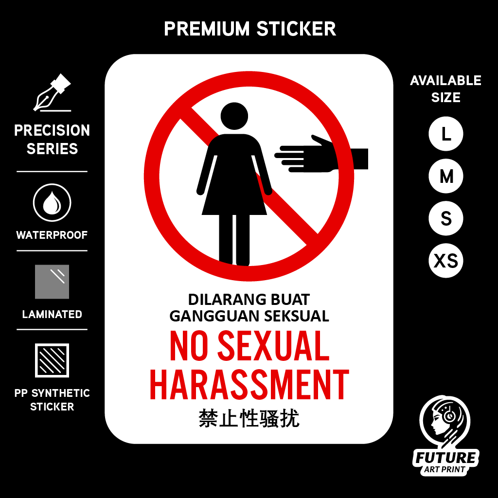No Sexual Harassment. Dilarang Buat Gangguan Seksual. 禁止性骚扰. Sticker Sign Notice Warning. No Sex Seks Do Not Harass.