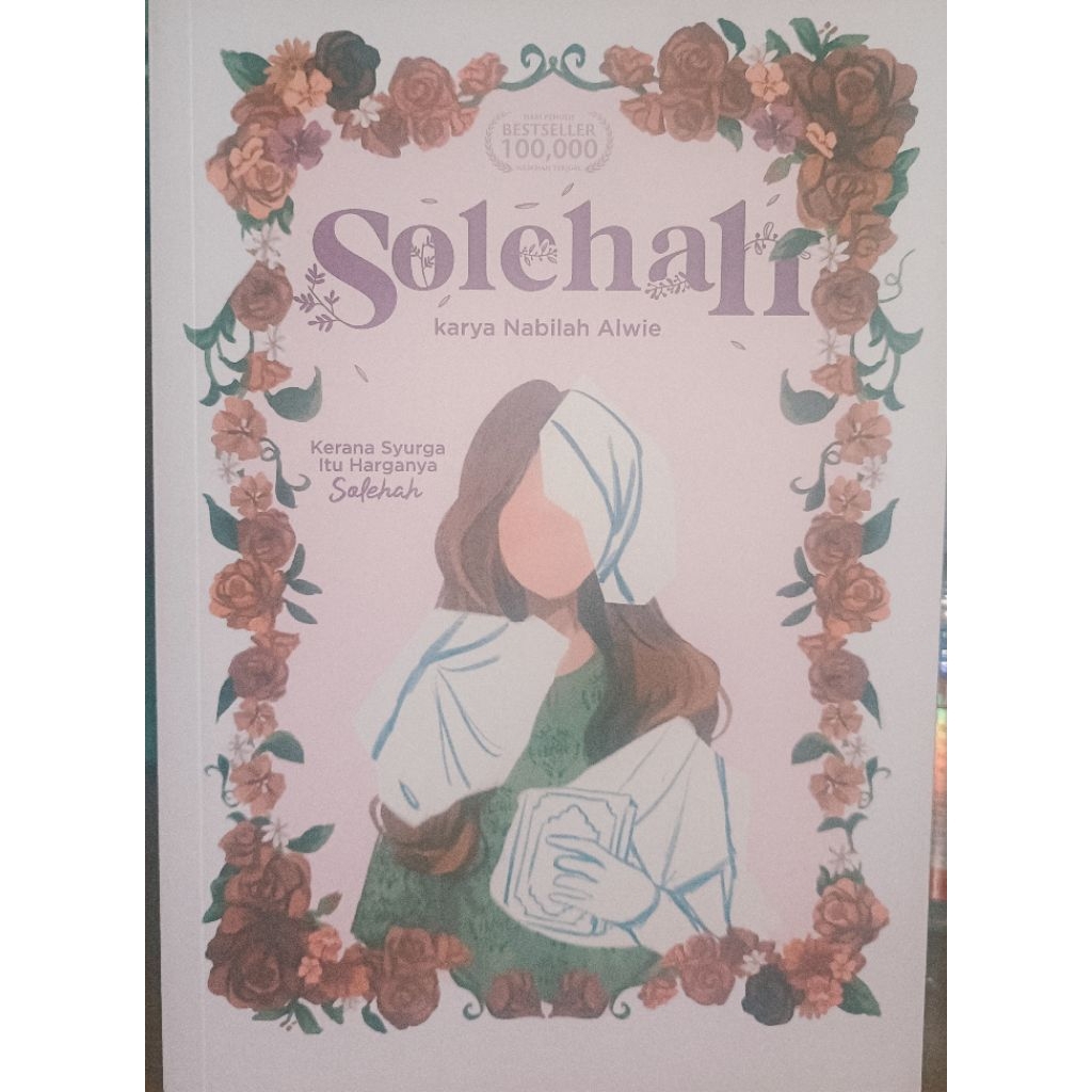 SOLEHAH (KERANA SYURGA ITU HARGANYA SOLEHAH)