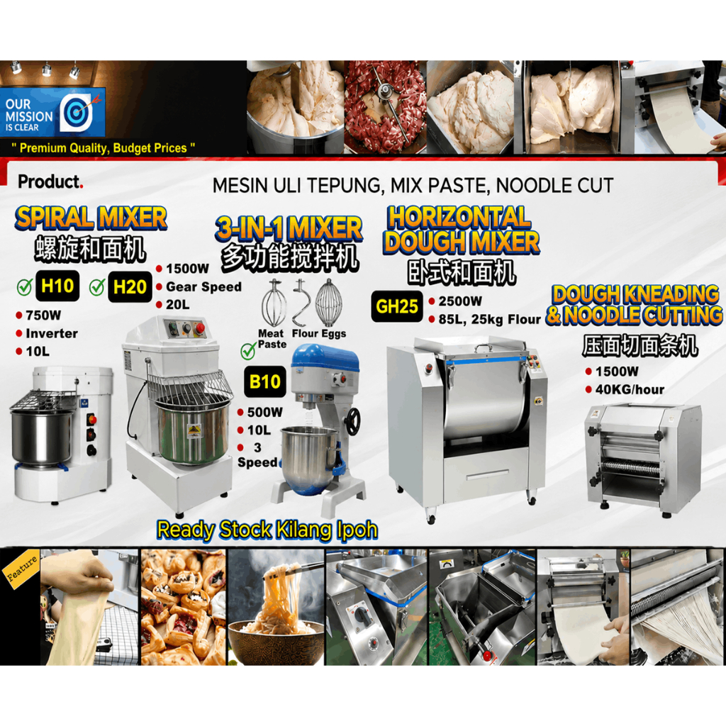 SPIRAL & PLANETARY MIXER B10 H10 H20 MESIN ULI TEPUNG/和面压面切面机/DOUGH KNEADING蛋馅料搅拌机/PENGADUN FLOUR/NOODLE CUTTING MACHINE