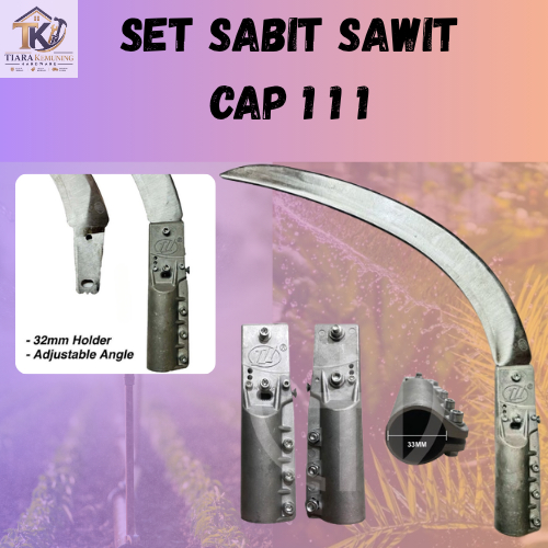 [100% Original Malaysia Ready Stock] Cap 111 Sabit Kelapa Sawit | Pisau Tebas Sawit Getah Ladang | Adjustable Angle Oil