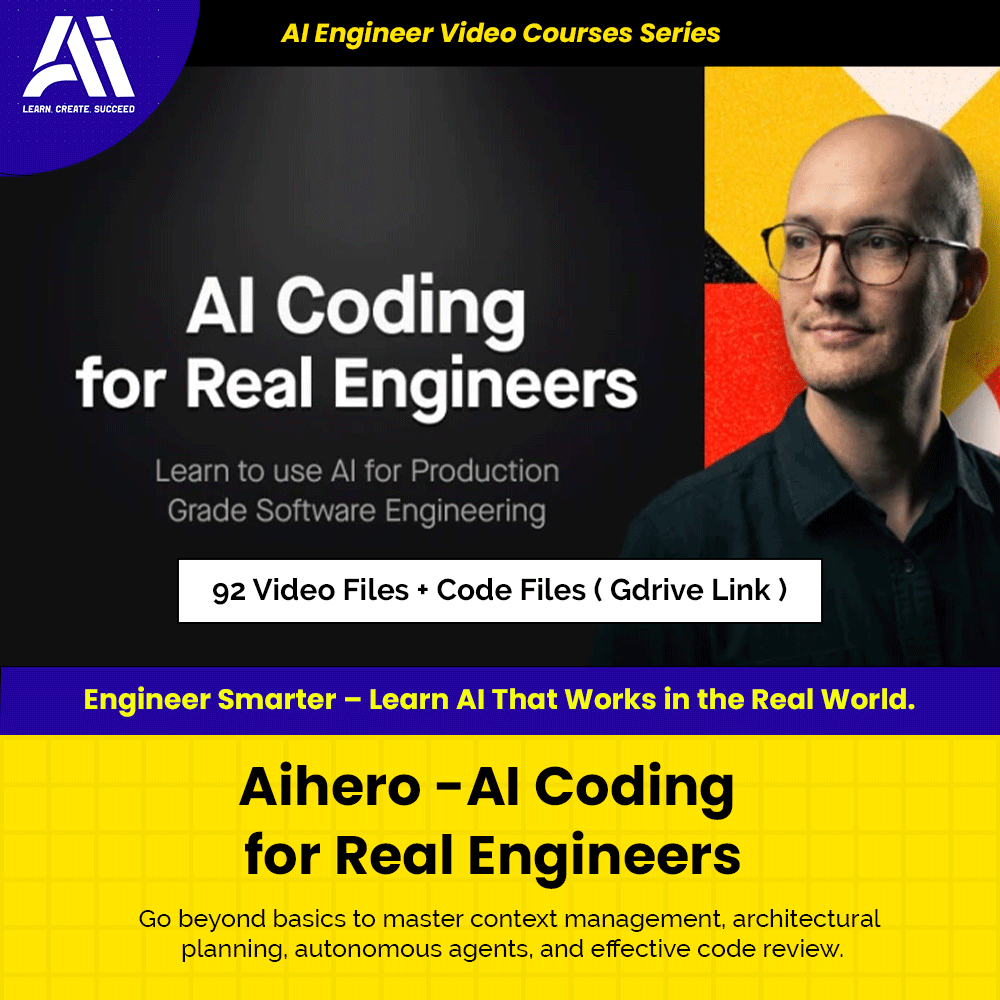 Ai Engineers Video Courses - AI Coding for Real Engineers | Ai Coding | Ai Engineers