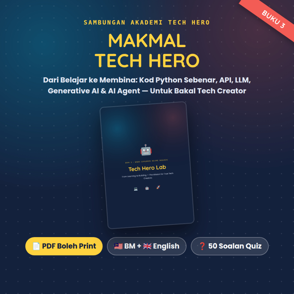 Makmal Tech Hero (Buku 3): Ebook Coding Python & AI Terkini 11-15 Tahun - PDF Boleh Print, BM+English, 50 Soalan