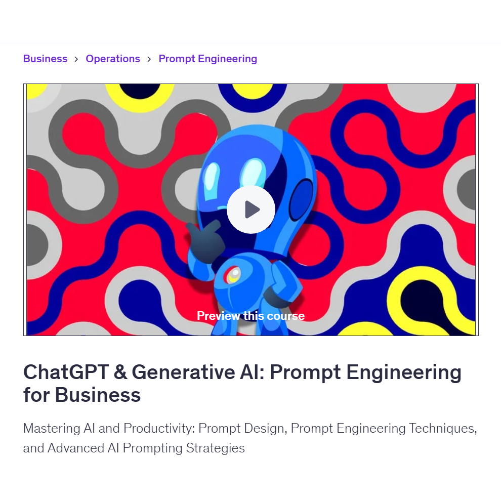 Ai Prompt Video Course- ChatGPT & Generative AI: Prompt Engineering for Business | Learn AI Prompt Video Lessons