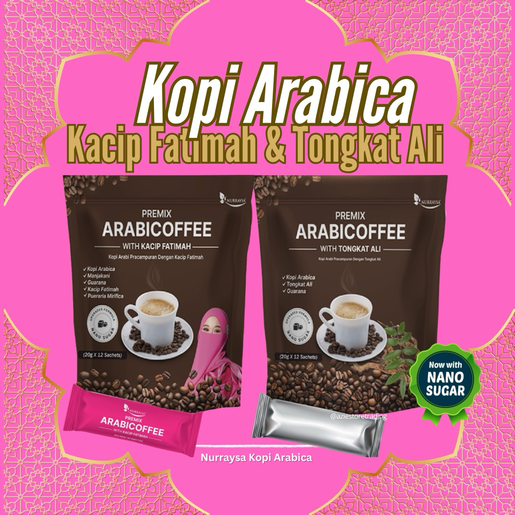 Nurraysa  Premium Arabic Coffee with Kacip Fatimah/ Tongkat Ali Tidak Pening Kepala Gula Nano Beri Kesegaran