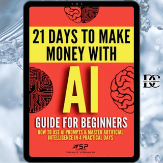 Book / Buku :  AI Guide for Beginners: How to Use AI Prompts & Master Artificial Intelligence in 4 Practical Days