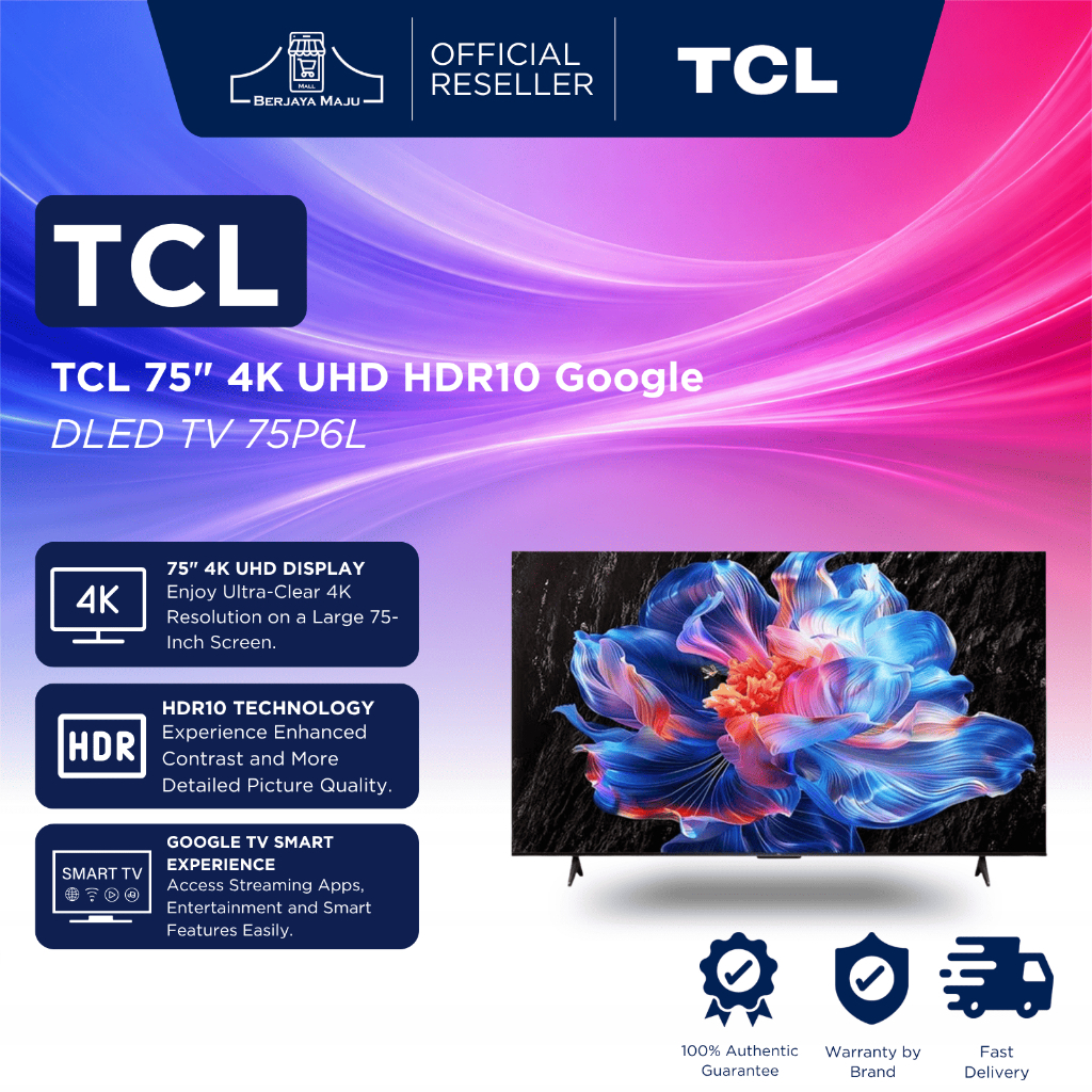 TCL 75" 4K UHD HDR10 Google DLED TV 75P6L | Smart TV HDR UHD Televisyen Pintar 智能电视 超高清 Original Official Berkualiti 正品