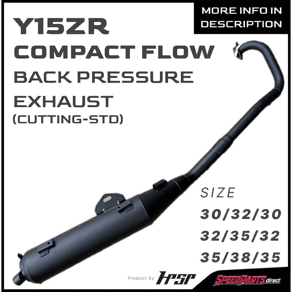 HPSP RACING BACK PRESSURE EXHAUST COMPACT FLOW Y15ZR 30/32/30 32/35/32 35/38/32