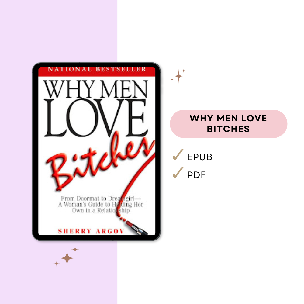 Why Men Love Bitches