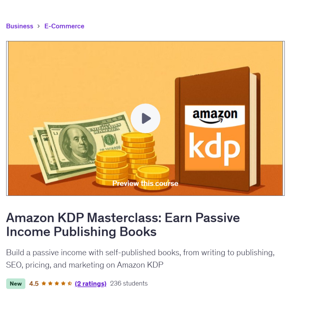 [Video Course] Amazon KDP Masterclass: Earn Passive Income Publishing Books | KDP Video Course | KDP eBook | Ai Book