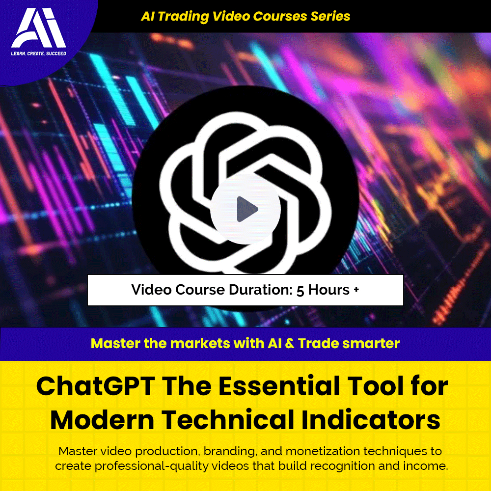 AI Trading Video Course - ChatGPT The Essential Tool for Modern Technical Indicators | Learn Ai Trading Course