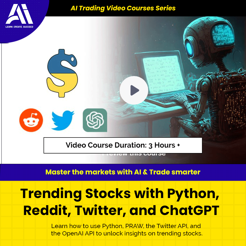 AI Trading Video Course - Trending Stocks with Python, Reddit, Twitter, and ChatGPT | Learn Ai Trading Course