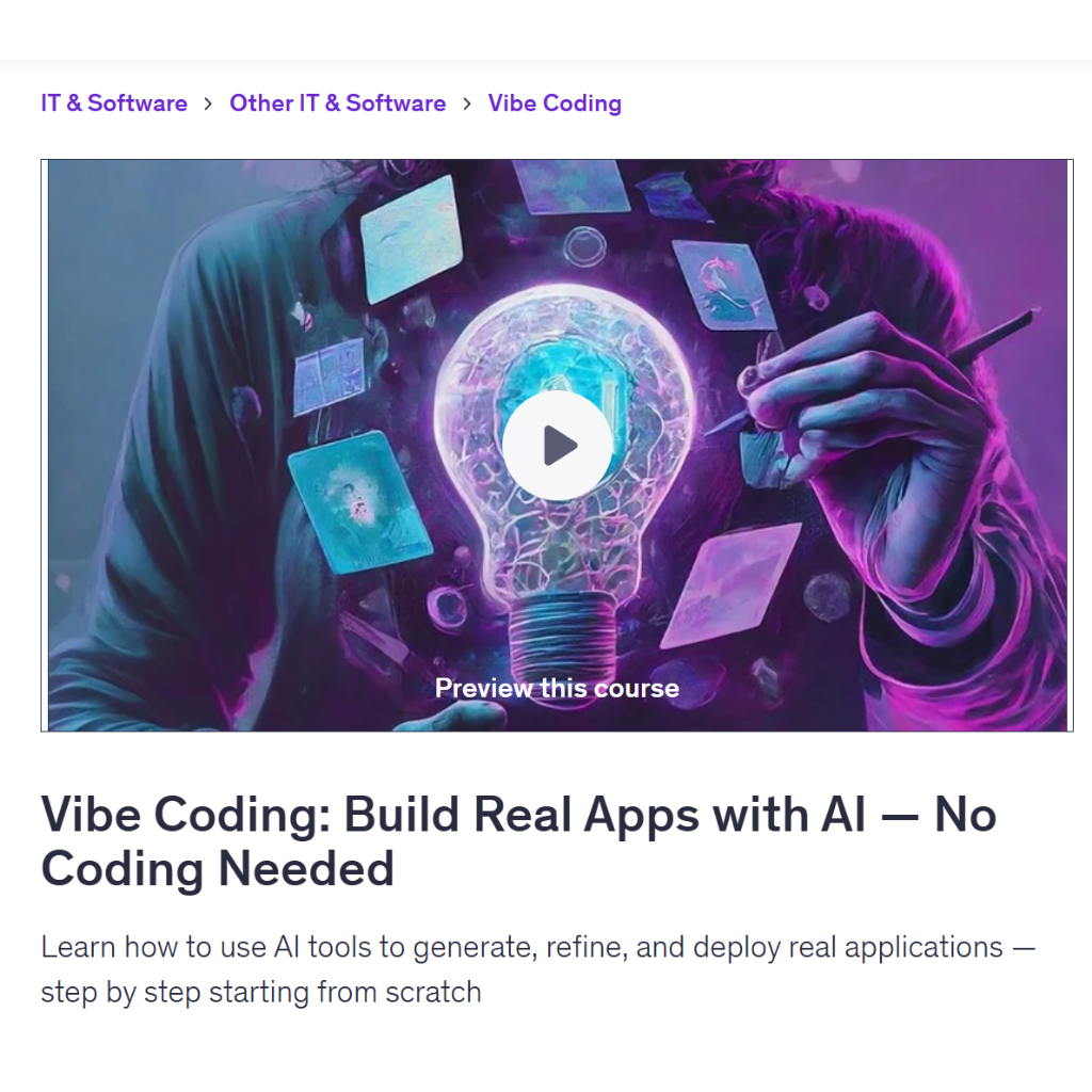 Vibe Coding Video Course- Vibe Coding: Build Real Apps with AI — No Coding Needed | Coding With Ai Coding Video Lessons