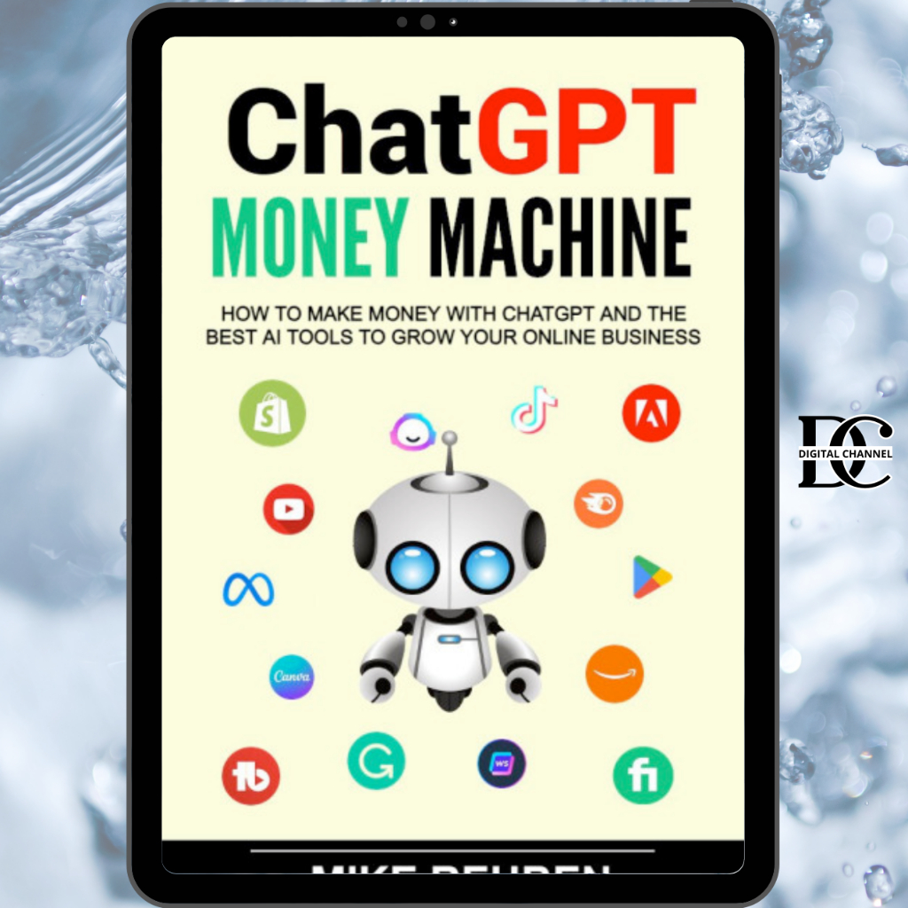 Book / Buku :  ChatGPT Money Machine: Make Money Online With ChatGPT and Grow Your Business With AI Tools