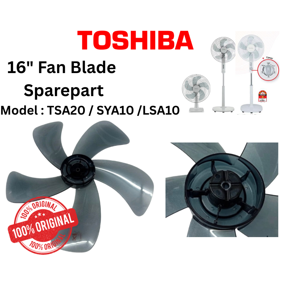 Toshiba Original Fan Blade 16"inch 5 Blade 3 Blade Stand Fan Table Fan Wall Fan model TSA20 FLSA10 SYA10 WSA10 WSA20