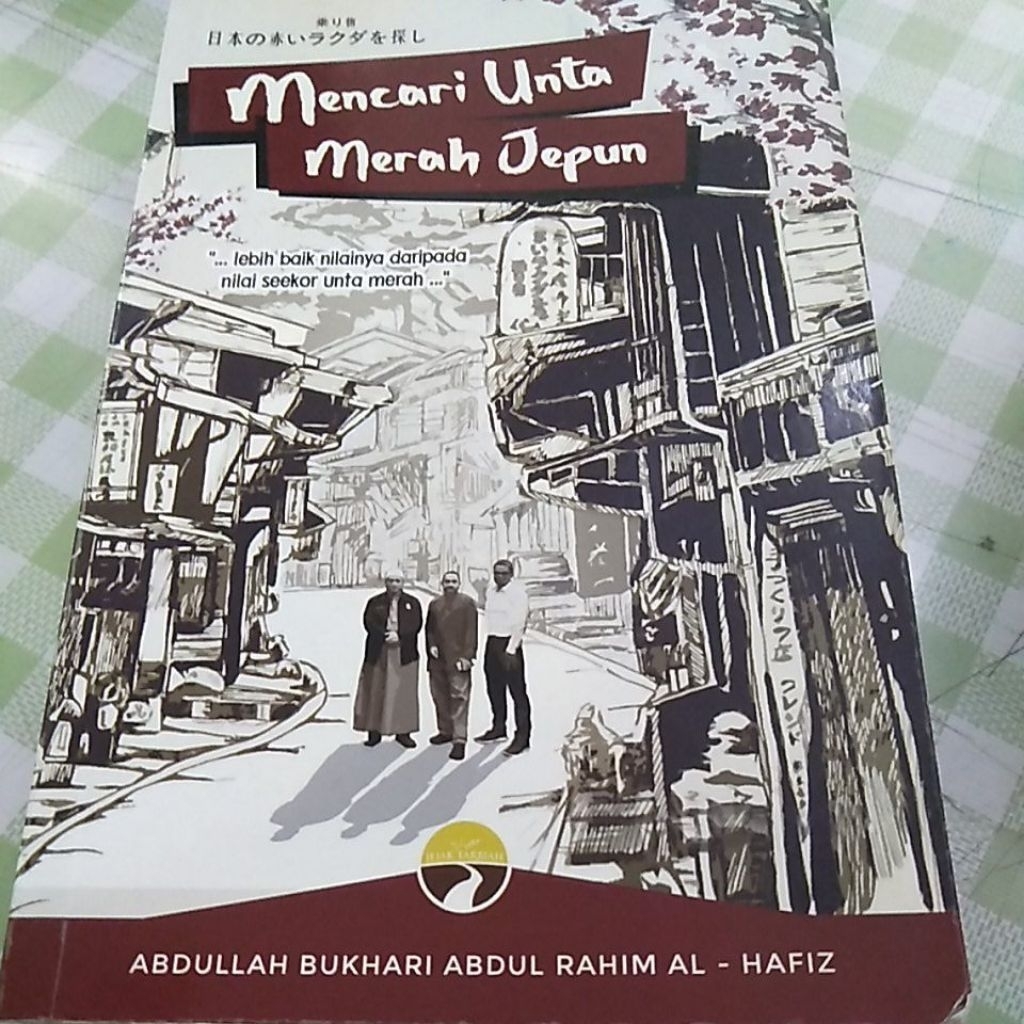 MENCARI UNTA MERAH JEPUN - ABDULLAH BUKHARI