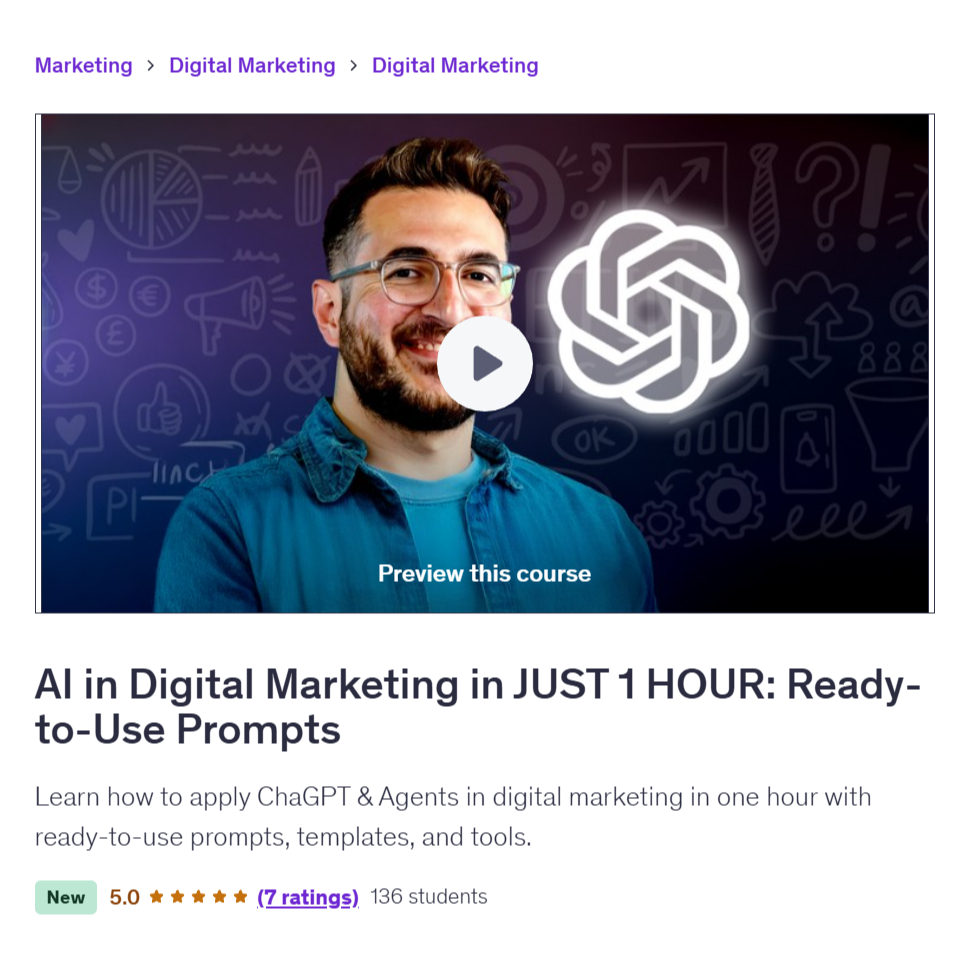 [Marketing Video Course] AI in Digital Marketing in JUST 1 HOUR: Ready-to-Use Prompts | Learn Digital Marketing