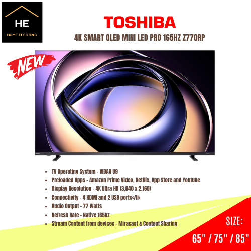 *NEW 2025* TOSHIBA 4K SMART QLED MINI LED PRO 165hz TV / 65Z770RP / 75Z770RP / 85Z770RP