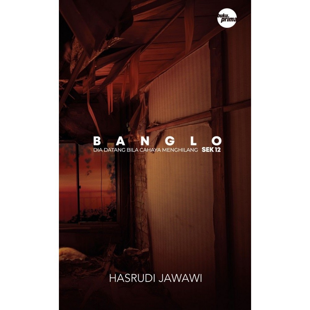 Banglo Seksyen 12 Oleh Hasrudi Jawawi (Kulit Lembut) ISBN: 9789674462833