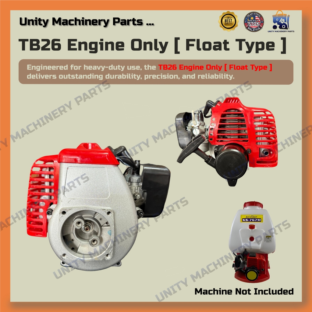Unity Machinery Part Knapsack Sprayer TB26 Engine Only Float Type / Mesin Potong Rumput TB26 Enjin Sahaja [HEAVY DUTY]