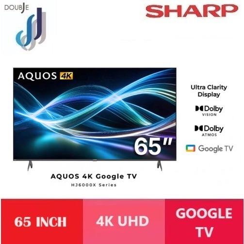 SHARP 65 INCH 4K UHD GOOGLE TV 4TC65HJ6000X