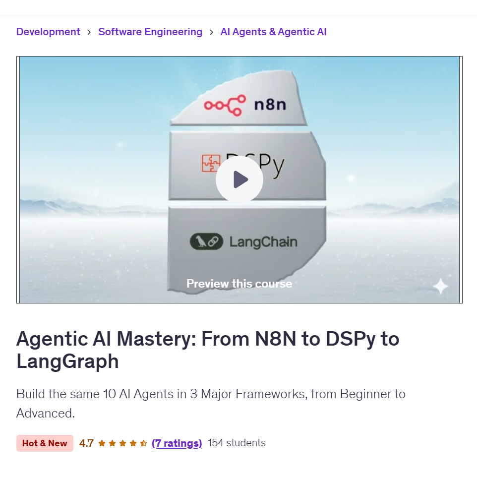 Ai Prompt Video Course-Agentic AI Mastery: From N8N to DSPy to LangGraph | Learn AI Prompt Video Lessons