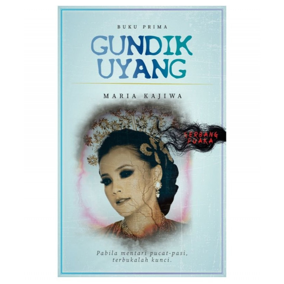 Siri Gerbang Puaka: Gundik Uyang by Maria Kajiwa - BUKU PRIMA