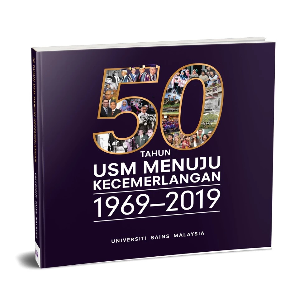 ( USM ) 50 Tahun USM Menuju Kecemerlangan 1969-2019
