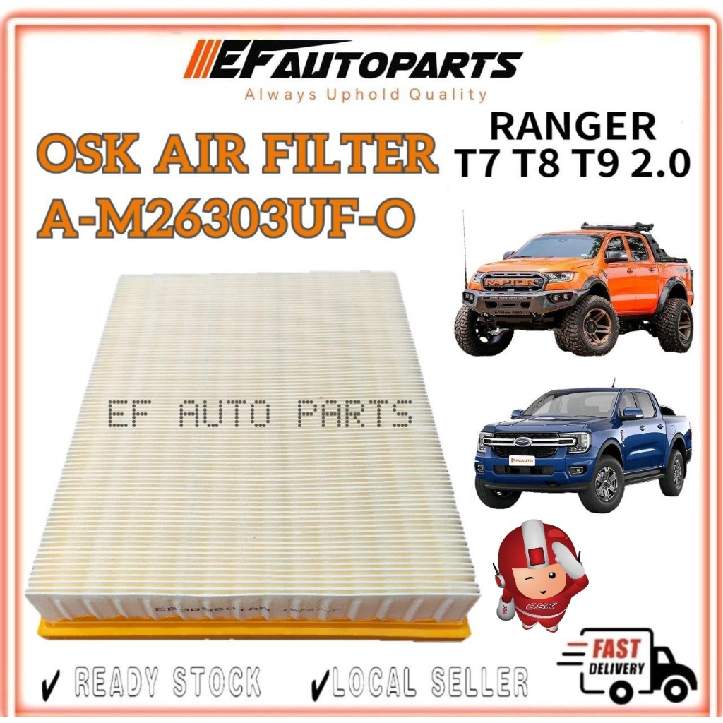 OSK AIR FILTER FORD RANGER T7 T8 T9 2.0 A-M26303UF-O ANGIN CLEANER EB3G9601AA XL XLT  EF AUTO PARTS