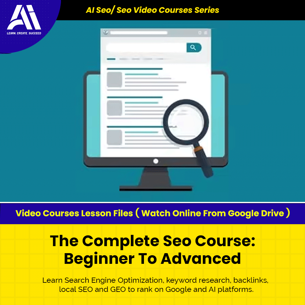 Ai Seo/ Seo Video Course - The Complete Seo Course Beginner To Advanced | Learn Seo | Seo Video Lesson