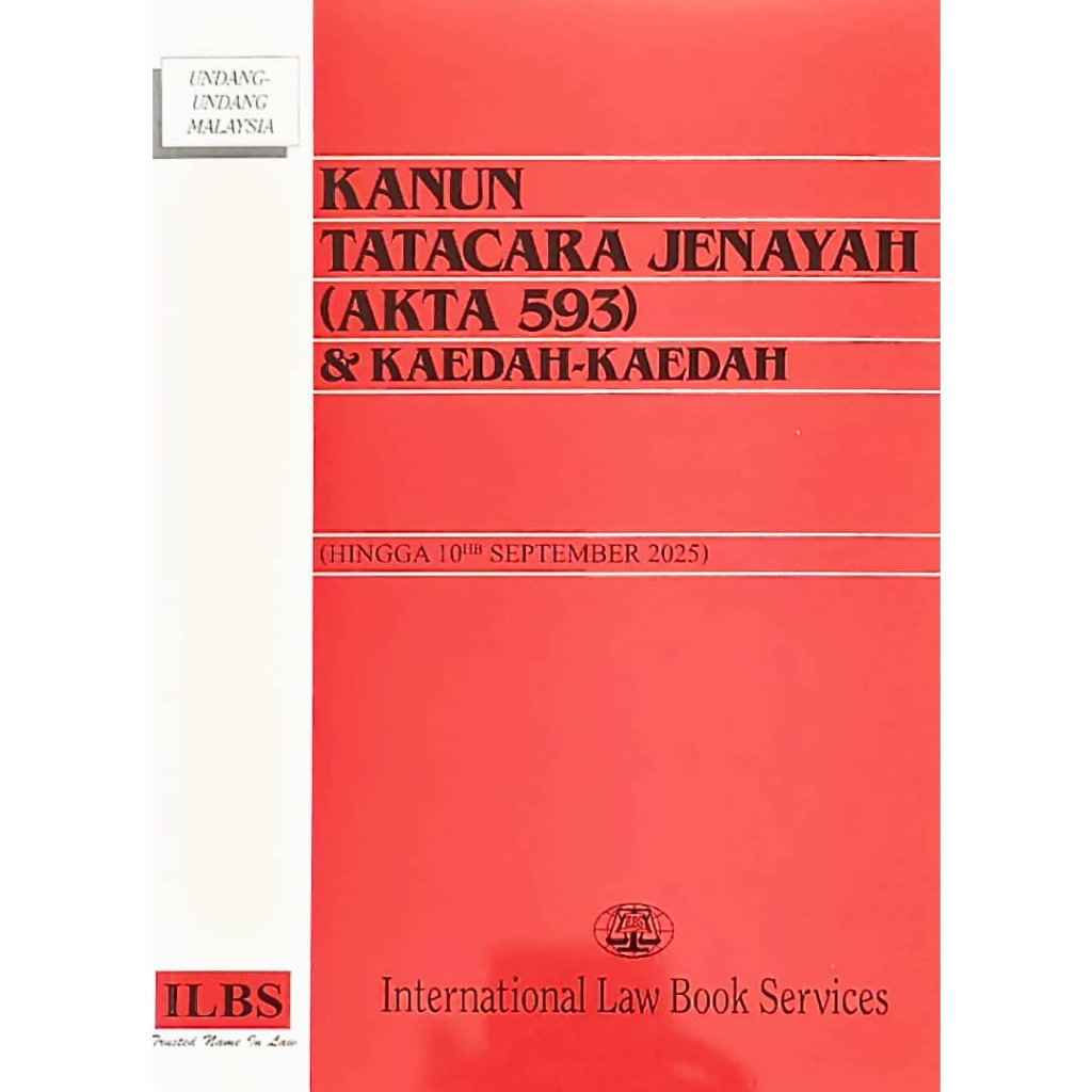 KANUN TATACARA JENAYAH (AKTA 593) & KAEDAH-KAEDAH [Edisi 2025]