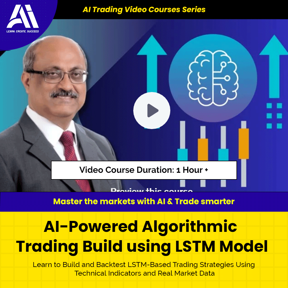 AI Trading Video Course - AI-Powered Algorithmic Trading Build using LSTM Model | Learn Ai Trading Course
