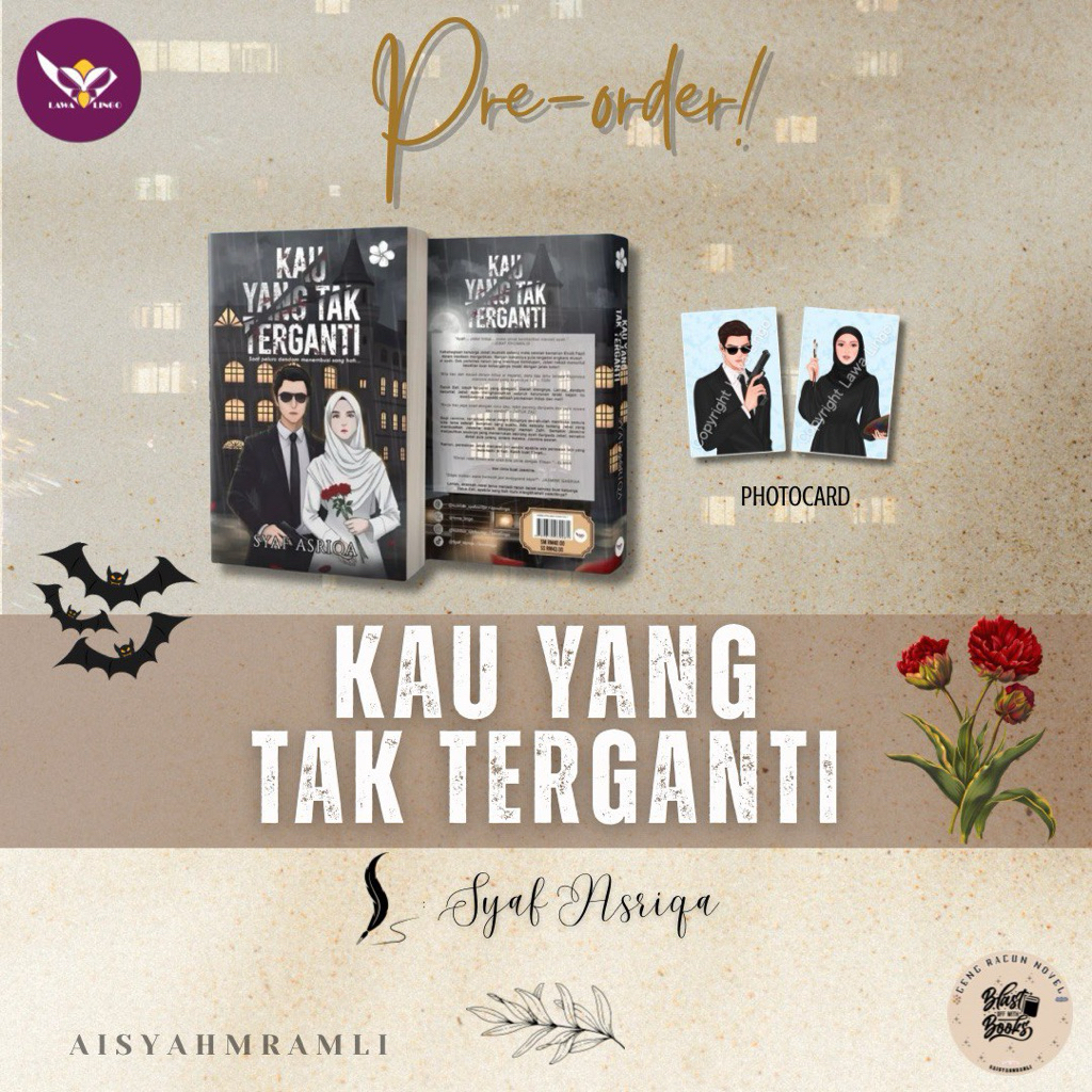 NOVEL KAU YANG TAK TERGANTI - SYAF ASRIQA