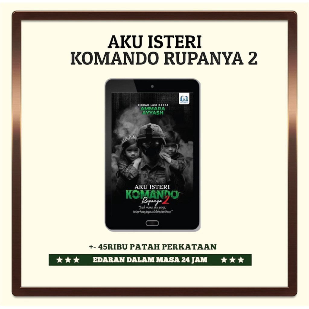 Aku Isteri Komando Rupanya Vol 2 karya Ammara Ayyash