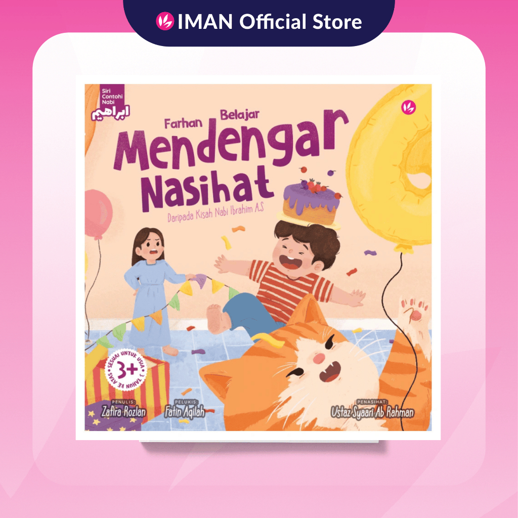 Farhan Belajar Mendengar Nasihat Daripada Kisah Nabi Ibrahim A.S by Zafira Rozlan, Fatin Aqilah & Ustaz Syaari Ab Rahman