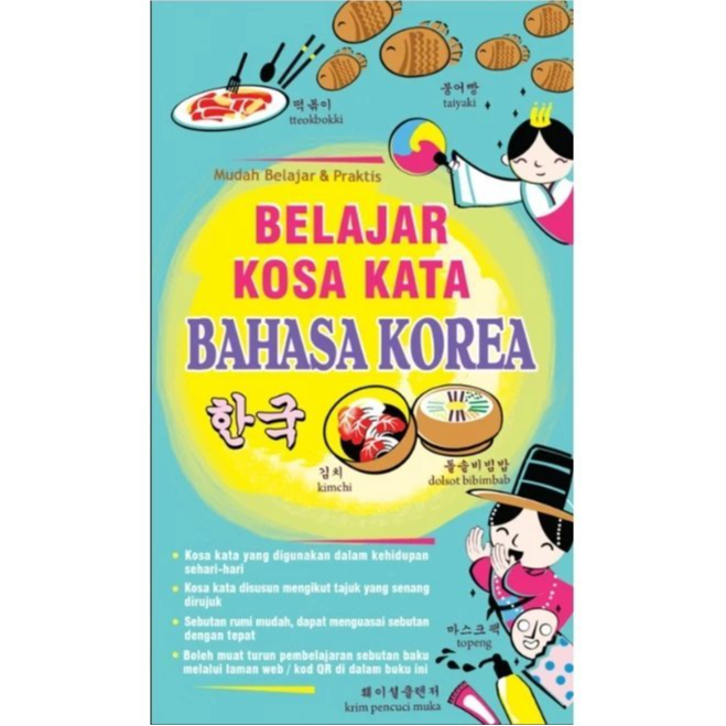 Belajar Kosa Kata Bahasa Korea oleh Dayang Siti Aishah Binti Haji Mohamad Atei (Kulit Lembut) ISBN: 9789830110868