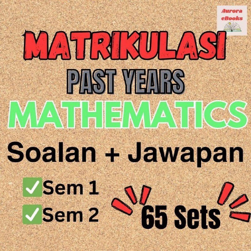 [Softcopy PDF] Matrikulasi Mathematics Past Year Papers 2022-2024 (65 sets)