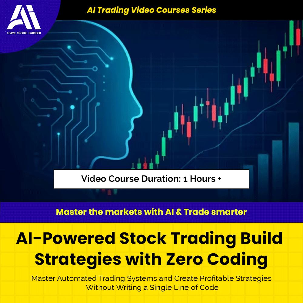 AI Trading Video Course - AI-Powered Stock Trading Build Strategies with Zero Coding | Learn Ai Trading Course