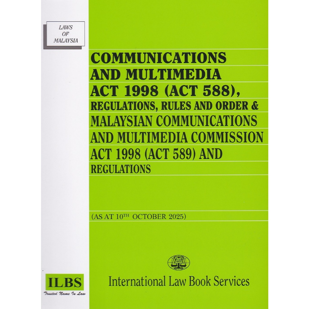 Communications and Multimedia Act 1998 (Act 588) & M'sian Communications and M/media Comm. Act 1998 [As at 10.10.2025]