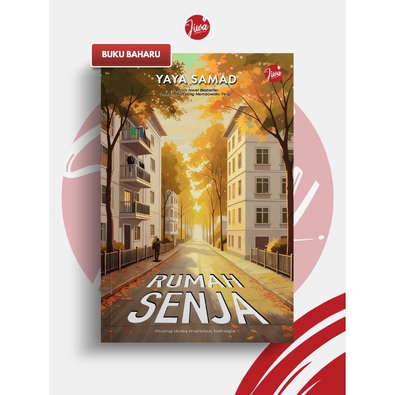 Rumah Senja | Novel Terbaru YAYA SAMAD