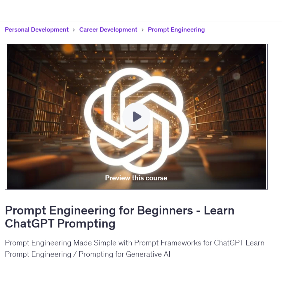 Ai Prompt Video Course-Prompt Engineering for Beginners - Learn ChatGPT Prompting | Learn AI Prompt Video Lessons