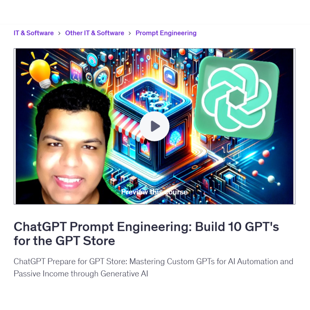 Ai Prompt Video Course-ChatGPT Prompt Engineering: Build 10 GPT's for the GPT Store | Learn AI Prompt Video Lessons