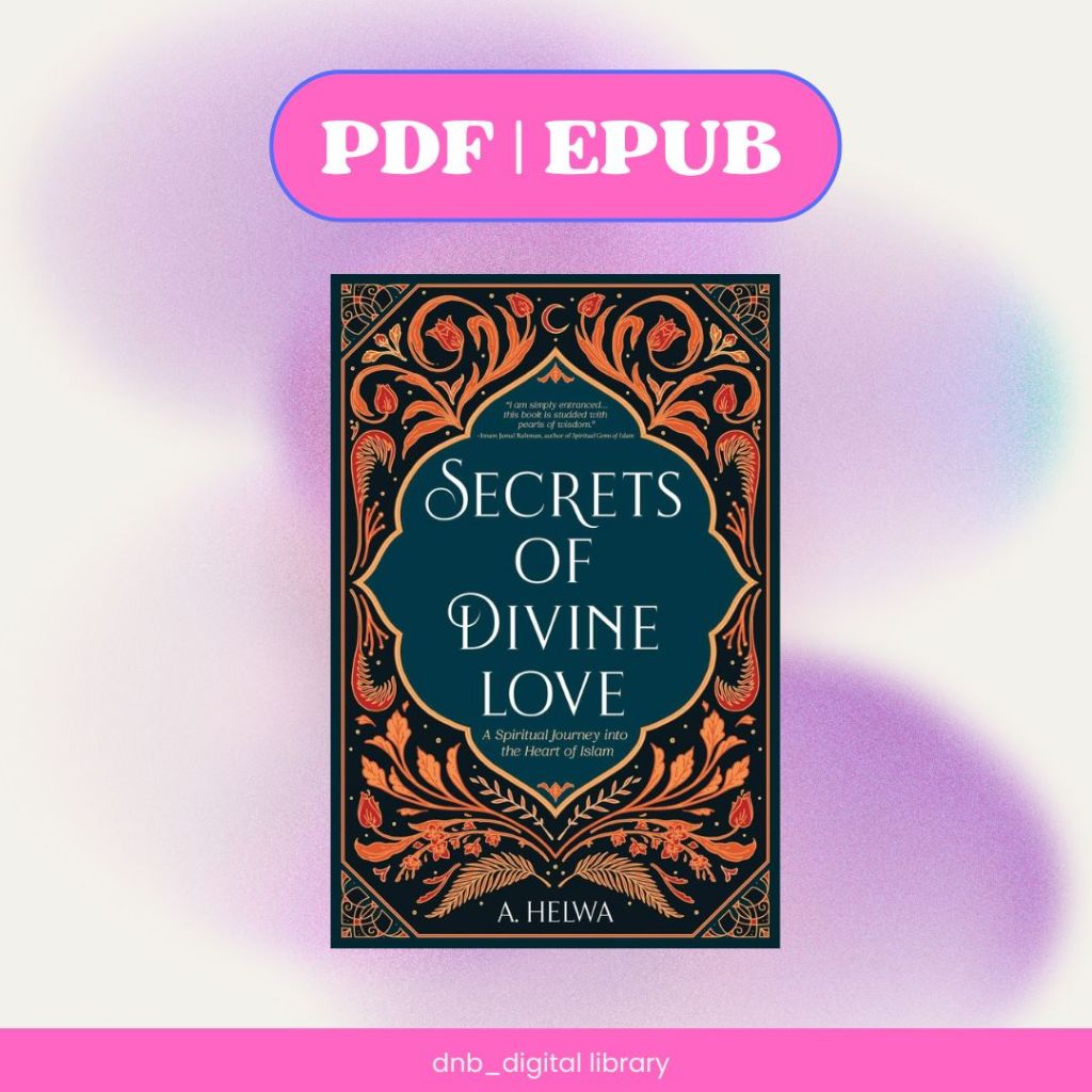 Secret Divine of Love | Islamic | Ebook | PDF | EPUB [Softcopy]