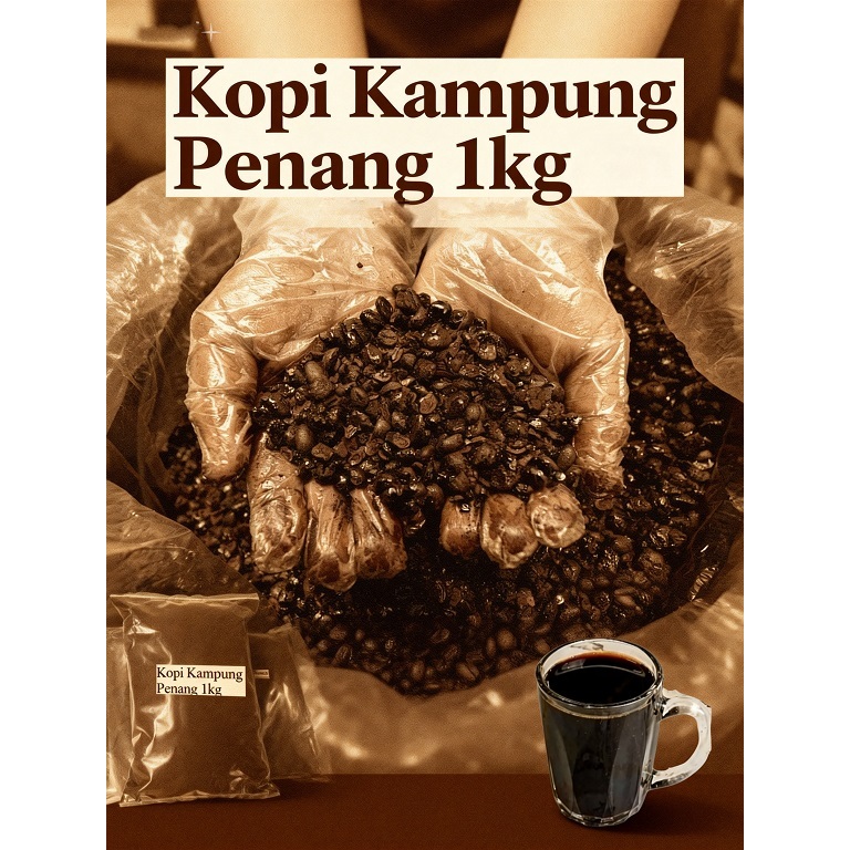 Serbuk Kopi Kampung Penang 1kg  ( Halus / Kasar )