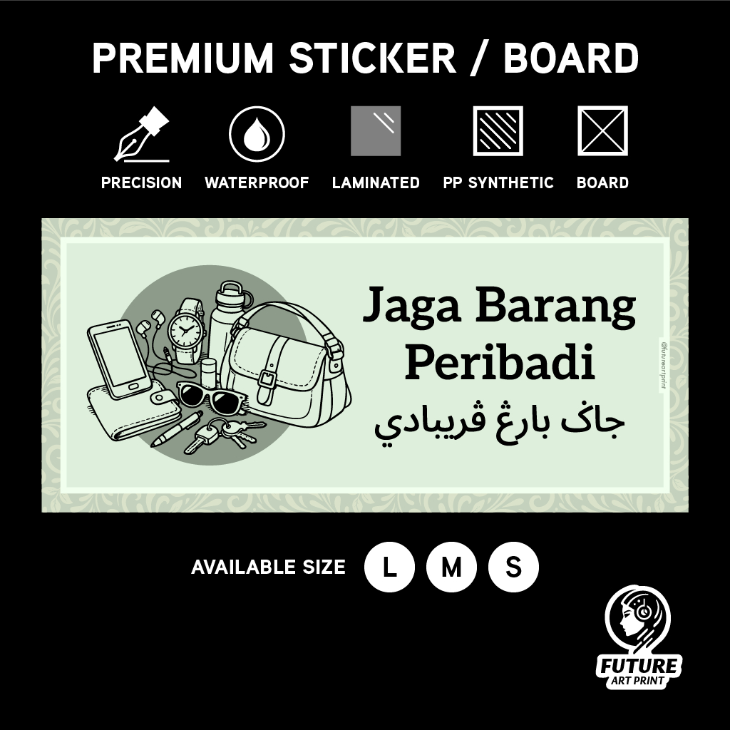 Jaga Barang Peribadi. Sticker Sign Signboard Stiker Papan Tanda. Jangan Lupa Peringatan Harta Sendiri Masjid Surau Solat