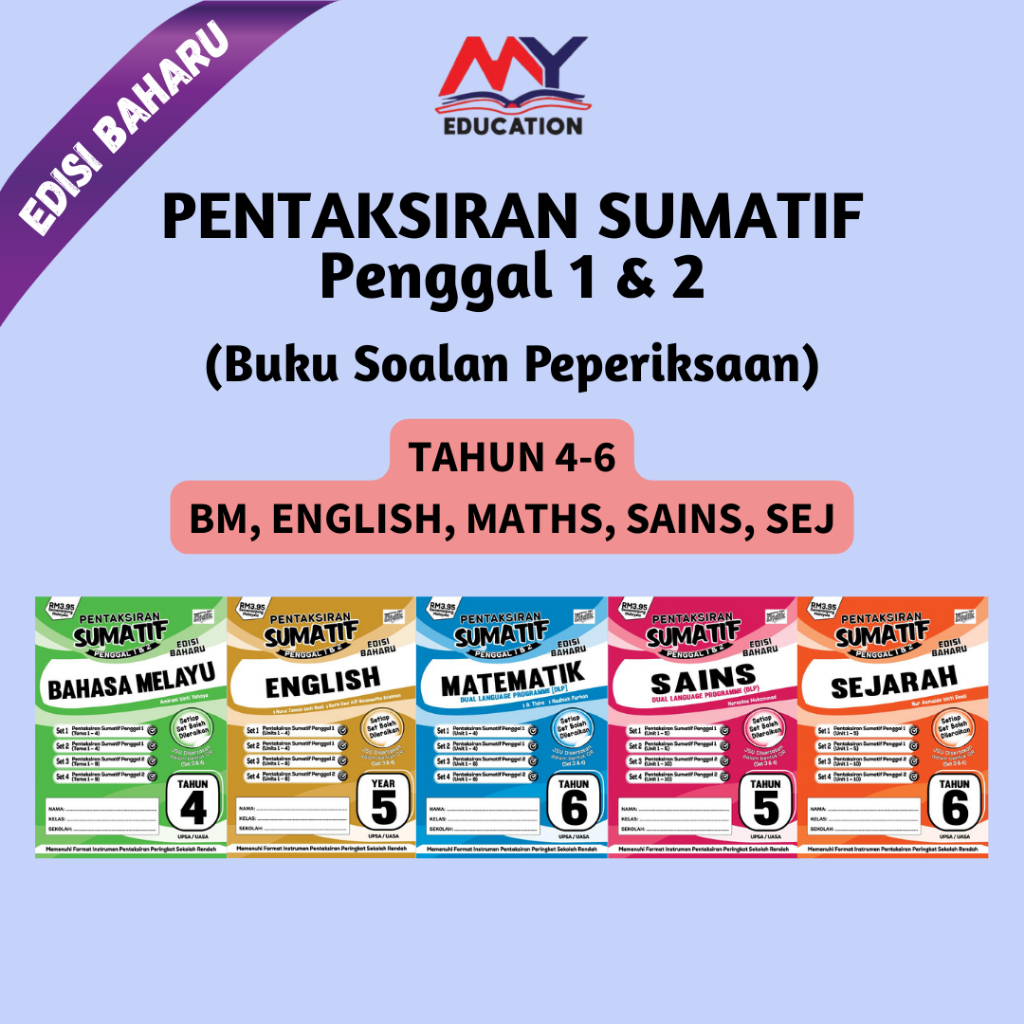 [MyEducationBooks] PENTAKSIRAN SUMATIF KSSR Edisi Baharu - Persediaan UPSA & UASA (Tahun 4-6) BM, BI, Maths, Sains, Sej