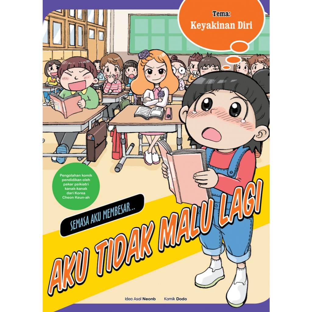 Semasa Aku Membesar - Aku Tidak Malu Lagi  Oleh Neon B (Kulit Lembut) ISBN: 9786297779416