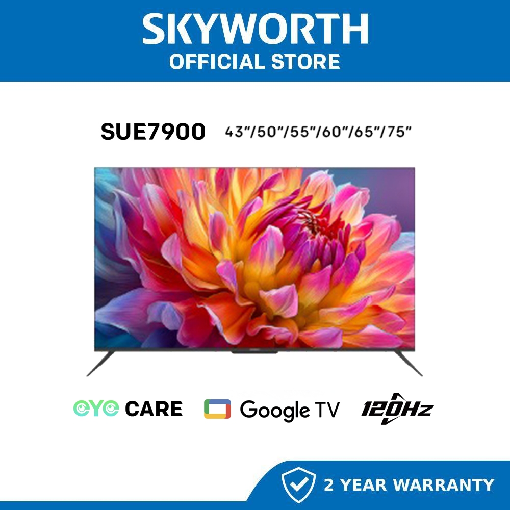 SKYWORTH 4K UHD Eye Care Series Google TV SUE7900 43" 50" 55" 60" 65" 75 "85"