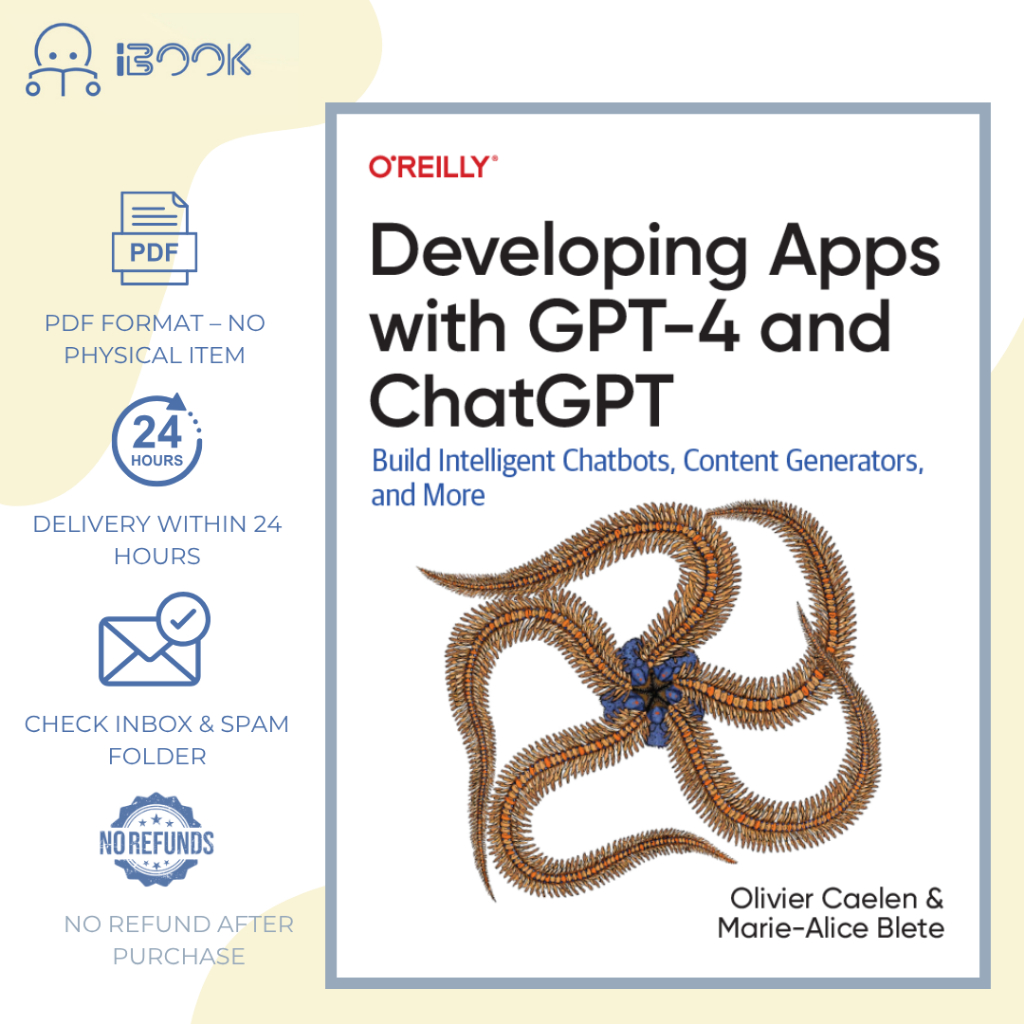 [Softcopy] GPT-4与ChatGPT智能应用开发 / Developing Apps with GPT-4 and ChatGPT / Pembangunan Aplikasi Pintar GPT-4 & ChatGPT
