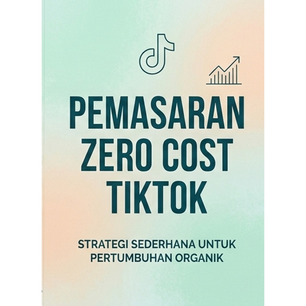 Pemasaran Zero Cost Tiktok Buku digital Bahasa Melayu + Free Gift 1