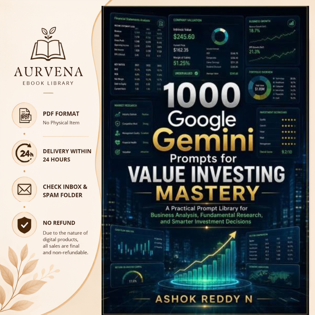 1000 Google Gemini Prompts for Value Investing Mastery: A Practical Prompt Library for Business Analysis, Fundamental Re